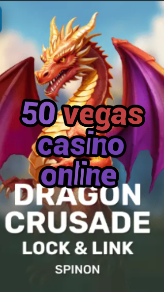 50 vegas casino online-fqqjrm9vrme7zzjgfjql.com